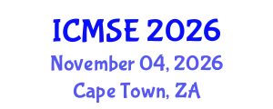 International Conference on Materials Science and Engineering (ICMSE) November 04, 2026 - Cape Town, South Africa