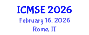 International Conference on Materials Science and Engineering (ICMSE) February 16, 2026 - Rome, Italy