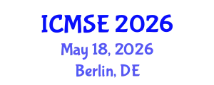 International Conference on Materials Science and Engineering (ICMSE) May 18, 2026 - Berlin, Germany