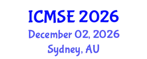 International Conference on Materials Science and Engineering (ICMSE) December 02, 2026 - Sydney, Australia