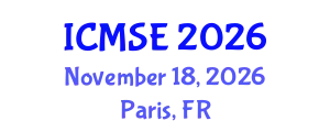 International Conference on Materials Science and Engineering (ICMSE) November 18, 2026 - Paris, France