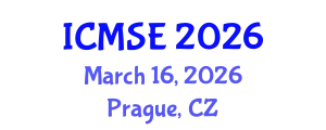 International Conference on Materials Science and Engineering (ICMSE) March 16, 2026 - Prague, Czechia