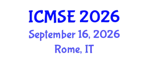 International Conference on Materials Science and Engineering (ICMSE) September 16, 2026 - Rome, Italy