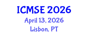 International Conference on Materials Science and Engineering (ICMSE) April 13, 2026 - Lisbon, Portugal