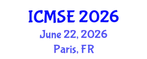 International Conference on Materials Science and Engineering (ICMSE) June 22, 2026 - Paris, France