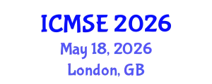 International Conference on Materials Science and Engineering (ICMSE) May 18, 2026 - London, United Kingdom