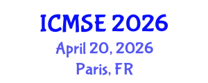 International Conference on Materials Science and Engineering (ICMSE) April 20, 2026 - Paris, France