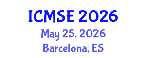 International Conference on Materials Science and Engineering (ICMSE) May 25, 2026 - Barcelona, Spain