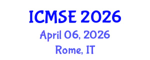 International Conference on Materials Science and Engineering (ICMSE) April 06, 2026 - Rome, Italy