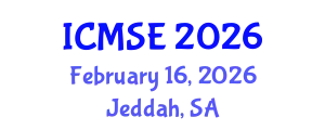 International Conference on Materials Science and Engineering (ICMSE) February 16, 2026 - Jeddah, Saudi Arabia
