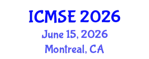 International Conference on Materials Science and Engineering (ICMSE) June 15, 2026 - Montreal, Canada