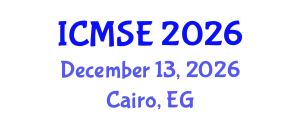 International Conference on Materials Science and Engineering (ICMSE) December 13, 2026 - Cairo, Egypt