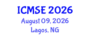 International Conference on Materials Science and Engineering (ICMSE) August 09, 2026 - Lagos, Nigeria