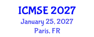 International Conference on Materials Science and Engineering (ICMSE) January 25, 2027 - Paris, France