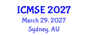 International Conference on Materials Science and Engineering (ICMSE) March 29, 2027 - Sydney, Australia