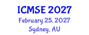 International Conference on Materials Science and Engineering (ICMSE) February 25, 2027 - Sydney, Australia