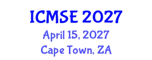 International Conference on Materials Science and Engineering (ICMSE) April 15, 2027 - Cape Town, South Africa