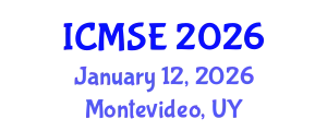 International Conference on Materials Science and Engineering (ICMSE) January 12, 2026 - Montevideo, Uruguay