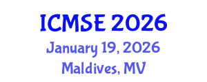 International Conference on Materials Science and Engineering (ICMSE) January 19, 2026 - Maldives, Maldives