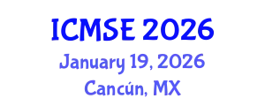 International Conference on Materials Science and Engineering (ICMSE) January 19, 2026 - Cancún, Mexico