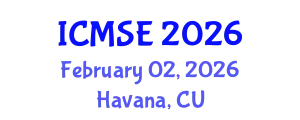 International Conference on Materials Science and Engineering (ICMSE) February 02, 2026 - Havana, Cuba