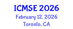 International Conference on Materials Science and Engineering (ICMSE) February 12, 2026 - Toronto, Canada