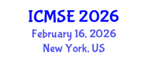 International Conference on Materials Science and Engineering (ICMSE) February 16, 2026 - New York, United States