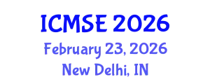 International Conference on Materials Science and Engineering (ICMSE) February 23, 2026 - New Delhi, India
