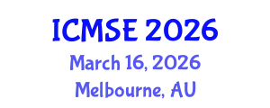 International Conference on Materials Science and Engineering (ICMSE) March 16, 2026 - Melbourne, Australia