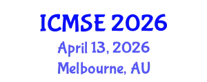 International Conference on Materials Science and Engineering (ICMSE) April 13, 2026 - Melbourne, Australia