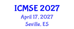 International Conference on Materials Science and Engineering (ICMSE) April 17, 2027 - Seville, Spain