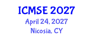 International Conference on Materials Science and Engineering (ICMSE) April 24, 2027 - Nicosia, Cyprus
