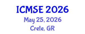 International Conference on Materials Science and Engineering (ICMSE) May 25, 2026 - Crete, Greece