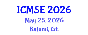 International Conference on Materials Science and Engineering (ICMSE) May 25, 2026 - Batumi, Georgia