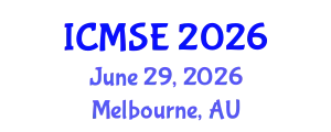 International Conference on Materials Science and Engineering (ICMSE) June 29, 2026 - Melbourne, Australia