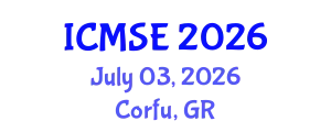 International Conference on Materials Science and Engineering (ICMSE) July 03, 2026 - Corfu, Greece