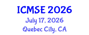 International Conference on Materials Science and Engineering (ICMSE) July 17, 2026 - Quebec City, Canada