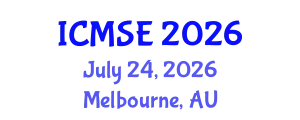International Conference on Materials Science and Engineering (ICMSE) July 24, 2026 - Melbourne, Australia
