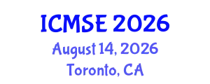 International Conference on Materials Science and Engineering (ICMSE) August 14, 2026 - Toronto, Canada