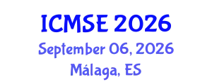 International Conference on Materials Science and Engineering (ICMSE) September 06, 2026 - Málaga, Spain