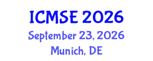 International Conference on Materials Science and Engineering (ICMSE) September 23, 2026 - Munich, Germany