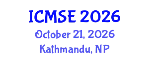 International Conference on Materials Science and Engineering (ICMSE) October 21, 2026 - Kathmandu, Nepal