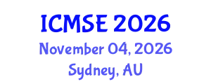 International Conference on Materials Science and Engineering (ICMSE) November 04, 2026 - Sydney, Australia