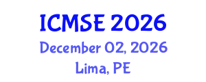 International Conference on Materials Science and Engineering (ICMSE) December 02, 2026 - Lima, Peru