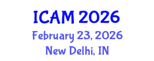 International Conference on Applied Mechanics (ICAM) February 23, 2026 - New Delhi, India