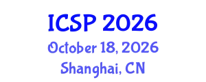 International Conference on Signal Processing (ICSP) October 18, 2026 - Shanghai, China