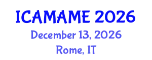 International Conference on Aerospace, Mechanical, Automotive and Materials Engineering (ICAMAME) December 13, 2026 - Rome, Italy