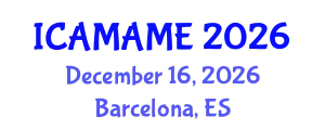 International Conference on Aerospace, Mechanical, Automotive and Materials Engineering (ICAMAME) December 16, 2026 - Barcelona, Spain