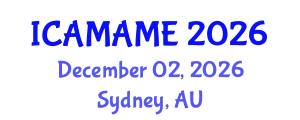 International Conference on Aerospace, Mechanical, Automotive and Materials Engineering (ICAMAME) December 02, 2026 - Sydney, Australia