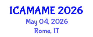 International Conference on Aerospace, Mechanical, Automotive and Materials Engineering (ICAMAME) May 04, 2026 - Rome, Italy